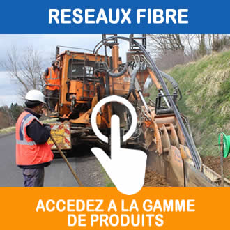 fournisseur materiel pour reseaux enterrés fibre